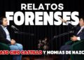 RELATOS FORENSES – LA VERDAD DEL CASO CIRO CASTILLO Y LAS MOMIAS DE NAZCA | M&M #podcast
