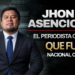 JHON ASENCIOS: EL PERIODISTA CHALACO QUE FUNDÓ NACIONAL CALLAO TV